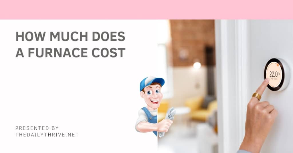 How much does a furnace cost?