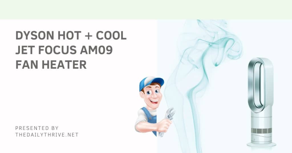 Dyson Hot + Cool Jet Focus AM09 Fan Heater Review