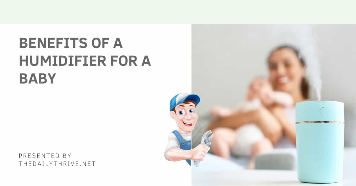 Benefits of a Humidifier For a Baby