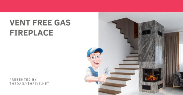 Guide to Vent Free Gas Fireplace
