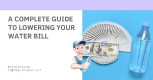 A Complete Guide to Lowering Your Water Bill