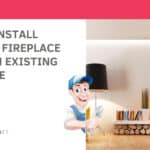 How to Install Electric Fireplace Insert in Existing Fireplace