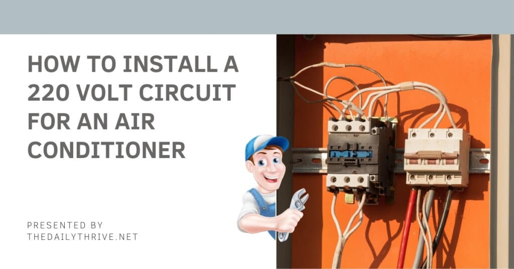 How to Install a 220 Volt Circuit for an Air Conditioner