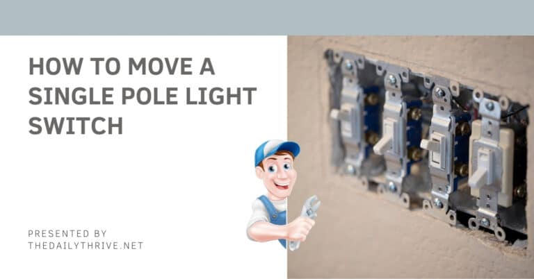 How to Move a Single Pole Light Switch