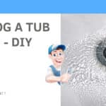 Unclog a Tub Drain : DIY Step-by-Steps