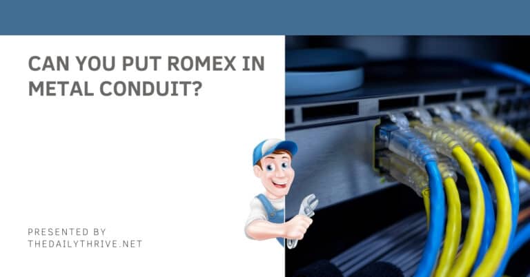 Can you put Romex in Metal Conduit?
