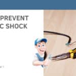 How To Prevent Electric Shock