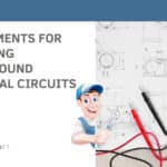 Requirements for Installing Underground Electrical Circuits