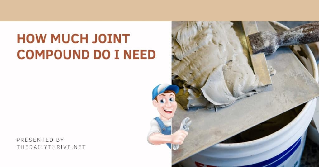How Much Joint Compound Do I Need