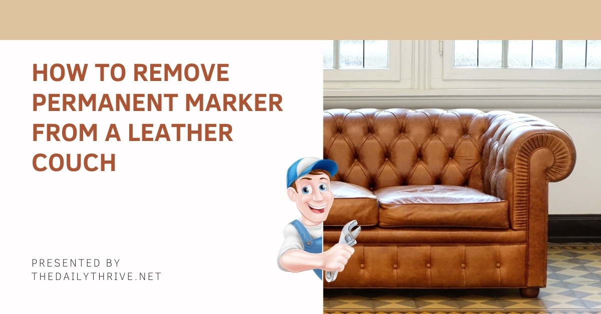 How to Remove Permanent Marker From a Leather Couch