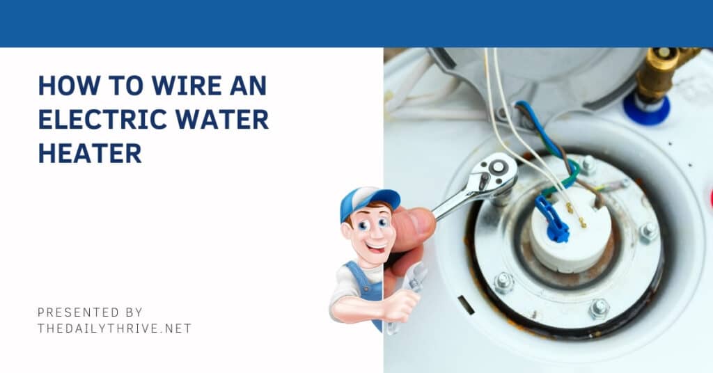 How to Wire an Electric Water Heater